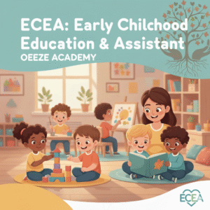 EARLY CHILDHOOD EDUCATION ASSISTANT 120 (ECEA 120)